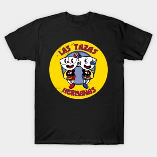 Las Tazas Hermanas T-Shirt